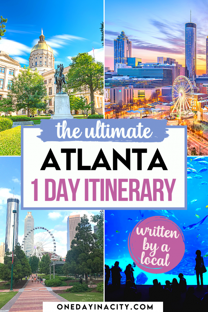 One Day in Atlanta, Itinerary Best Things to Do in 24 Hours