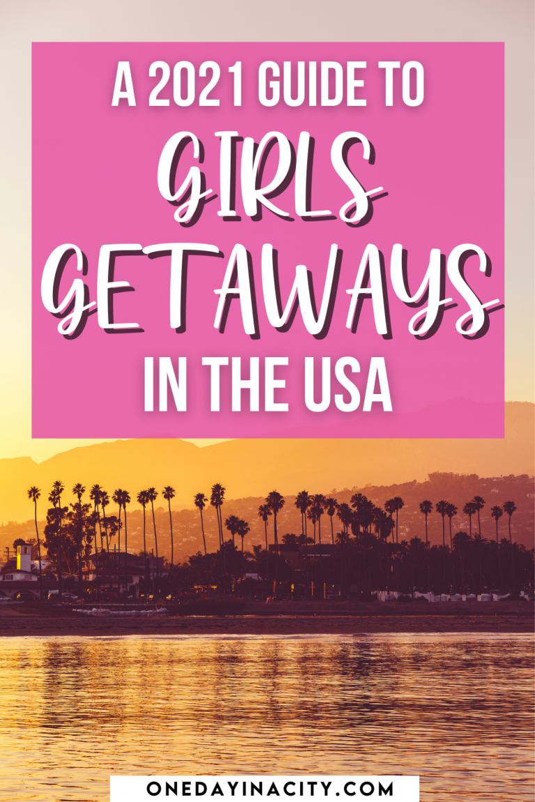 Best Girls Getaways In The Us Top 12 Girls Trips To Do In 2021